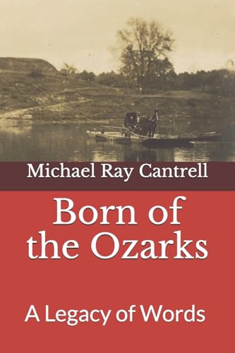 Born of the Ozarks: A Legacy of Words