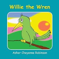 Willie the Wren 1941069002 Book Cover