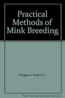 Practical Methods of Mink Breeding B000MVKML4 Book Cover