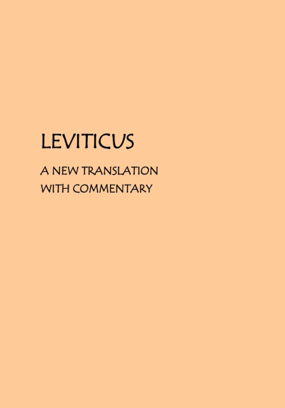 Leviticus: A new translation with commentary