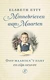  Minnebrieven aan Maarten: over Maarten \'t Hart en zijn oeuvre