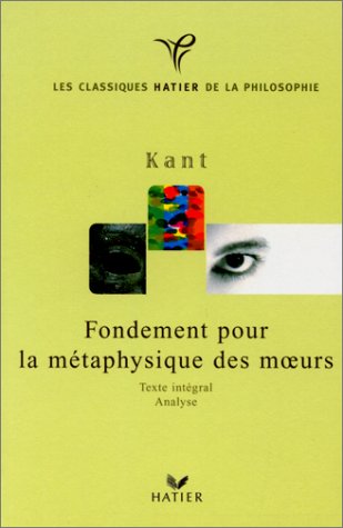 Fondement De La Mtaphysique Des Moeurs