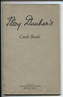 Mary Dunbar's Cook Book: The Home Service Division, Jewel Tea Company B003U2GOJ6 Book Cover