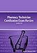 Pharmacy Technician Certification Exam Review