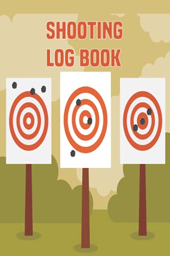 Shooting Log book: Shooters Log Data Book, Shooting Data Card, Shooting Journal, Sport Shooting Record Notebook with Target Diagrams