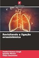 Revisitando a ligação orossistémica (Portuguese Edition) 6206826368 Book Cover