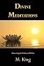 Divine Meditations: Mastering the Darkness Within