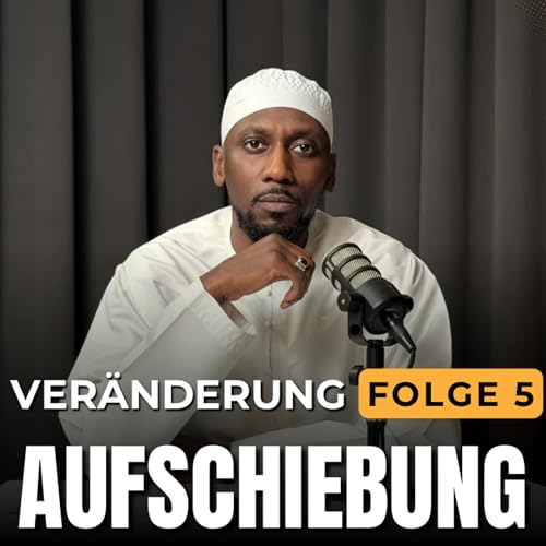 Aufschiebung | Ver&auml;nderung #5