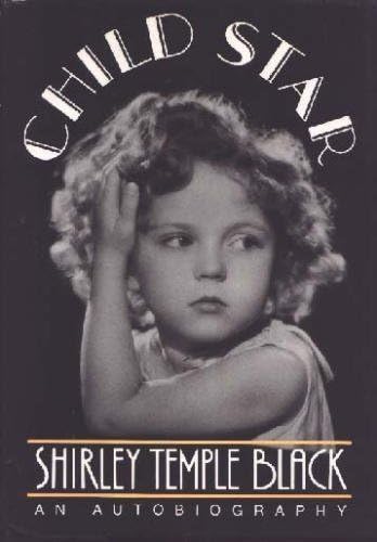 Child Star: An Autobiography by Black, Shirley Temple (1988) Hardcover
