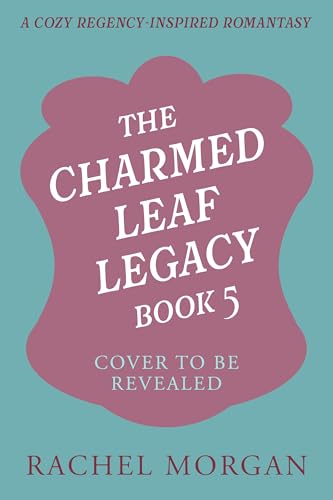 Charmed Leaf Legacy Book 5 (The Charmed Leaf Legacy)