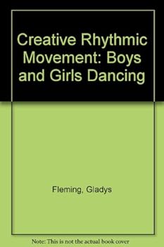 Hardcover Creative rhythmic movement: Boys and girls dancing Book