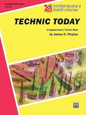 By Ployhar, James D Technic Today, Part 1: Auxiliary Percussion (Tambourine, Wood Block, Triangle, Claves, Maracas, Suspended Cymbal & Sleigh Bells) (Contemporary Band Course) Paperback - March 1985