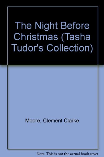 The Night Before Christmas (Tasha Tudor's Collection)