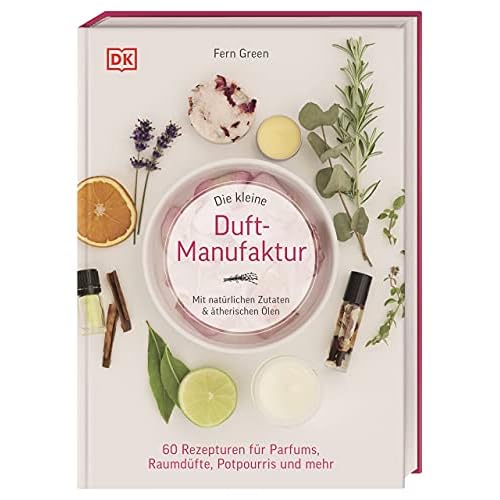 Die kleine Duft-Manufaktur: Mit natürlichen Zutaten & ätherischen Ölen. 60 Rezepturen für Parfums, Raumdüfte, Potpourris und mehr 3 Die kleine Duft-Manufaktur: Mit natürlichen Zutaten & ätherischen Ölen. 60 Rezepturen für Parfums, Raumdüfte, Potpourris und mehr
