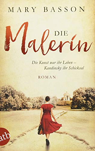 Die Malerin: Roman (Mutige Frauen zwischen Kunst und Liebe, Band 4) Die Malerin: Roman (Mutige Frauen zwischen Kunst und Liebe, Band 4)