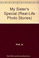 My Sister's Special (Real-Life Photo Stories) 0516038621 Book Cover