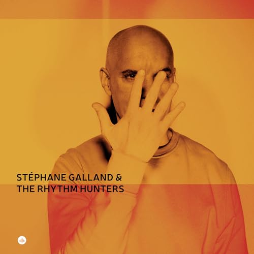 Stephane Galland & the Rhythm Hunters