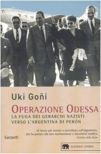 Operazione Odessa. La fuga dei gerarchi nazisti verso l'Argentina di Perón Operazione Odessa. La fuga dei gerarchi nazisti verso l'Argentina di Perón