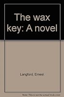 The wax key: A novel 0969932448 Book Cover