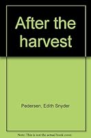 After the Harvest B0007GSUEU Book Cover