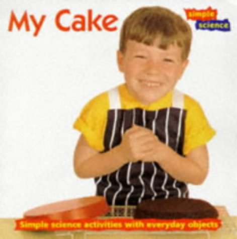 My Cake (Simple Science S.)