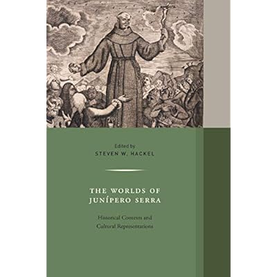 The Worlds of Junipero Serra