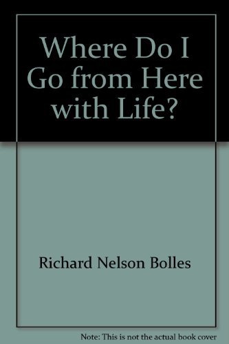 Where Do I Go from Here with My Life?: A Very S... 0898150280 Book Cover
