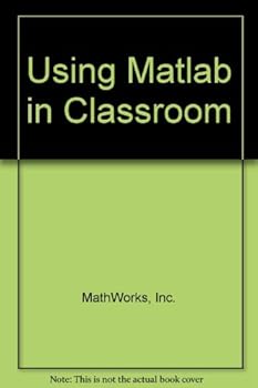 Paperback Using Matlab in Classroom Book