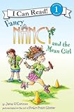 Fancy Nancy and the Mean Girl (I Can Read Level 1)