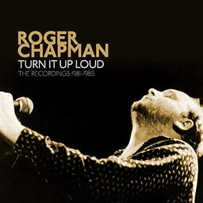 Turn It Up Loud - The Recordings 1981-1985