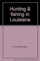 Hunting & fishing in Louisiana B0006BWZ6K Book Cover