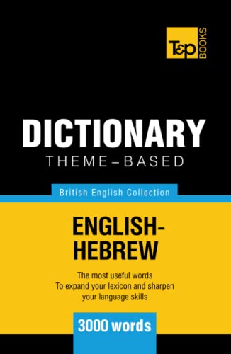 Theme-Based Dictionary British English-Hebrew - 3000 Words (British English Collection)