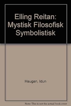 Hardcover Elling Reitan: Mystisk Filosofisk Symbolistisk Book