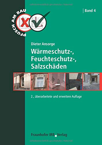 Preisvergleich Produktbild Wärmeschutz-, Feuchteschutz-, Salzschäden (Pfusch am Bau)