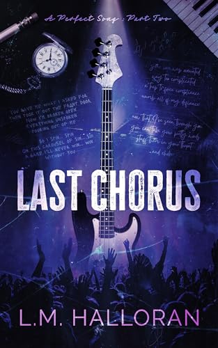 Last Chorus: A Rockstar Romance (A Perfect Song Duet Book 2)