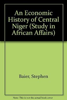 An Economic History of Central Niger (Study in African Affairs)