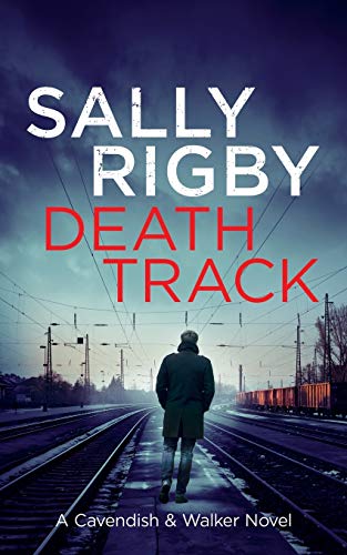 Death Track: A Cavendish & Walker Novel - Book 3