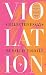 Violation: Collected Essays