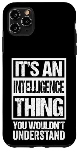 Sarcastic It's An Intelligence Thing You Wouldn't Understand スマホケース iPhone 11 Pro Max 用
