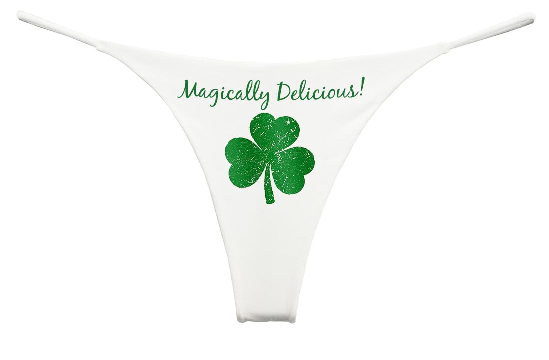 Southern Sisters Magically Delicious St Patricks Day Funny Underwear Thong for Women (Pack of 1), White, M