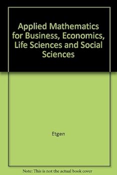 Paperback Applied Mathematics for Business, Economics, Life Sciences and Social Sciences Book