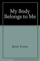 My Body Belongs to Me 0886711738 Book Cover