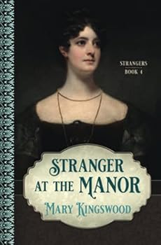 Stranger at the Manor - Book #4 of the Strangers