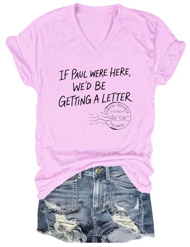 MQZUO If Paul were Here We'd Be Getting a Letter T-Shirt, Church Humor Christian Tee for Men Women