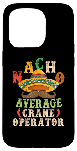 Nacho Average Crane Operator Sombrero Beard Cinco de Mayo �X�}�z�P�[�X iPhone 15 Pro �p