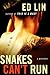 Snakes Can't Run: A Mystery (Robert Chow)