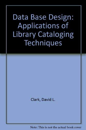Database Application Library Database Design: Applications of Library Cataloging Techniques | Amazon ...