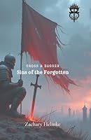 Cross & Dagger: Sins of the Forgotten B0F6712HDT Book Cover
