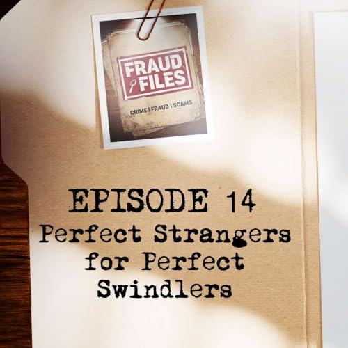 Perfect Strangers for Perfect Swindlers