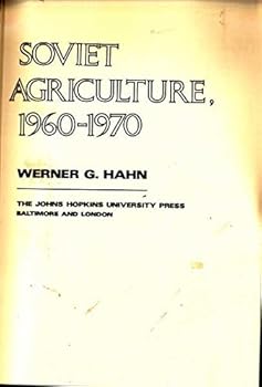 Hardcover The Politics of Soviet Agriculture, 1960-1970 Book